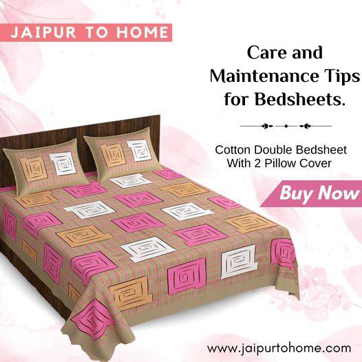 Care and Maintenance Tips for Bedsheets.